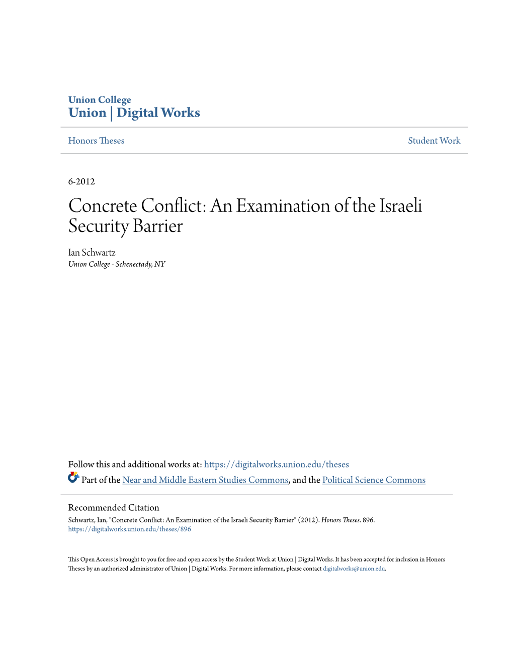 Concrete Conflict: an Examination of the Israeli Security Barrier Ian Schwartz Union College - Schenectady, NY