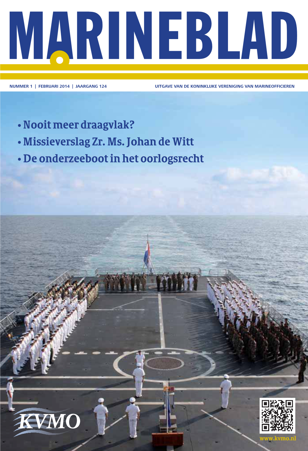 Nooit Meer Draagvlak? • Missieverslag Zr. Ms. Johan De Witt • De Onderzeeboot in Het Oorlogsrecht