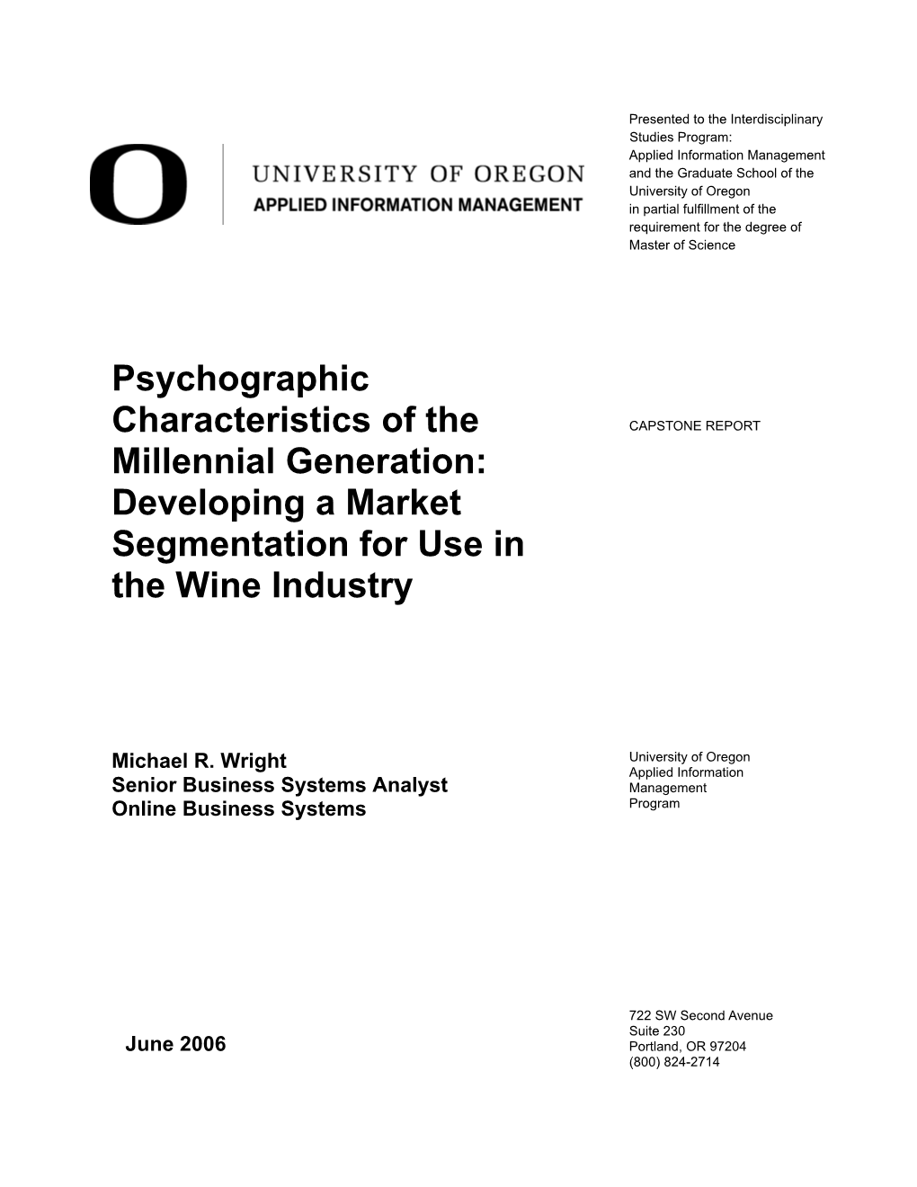 Psychographic Characteristics of the Millennial Generation: Developing a Market Segmentation for Use in the Wine Industry