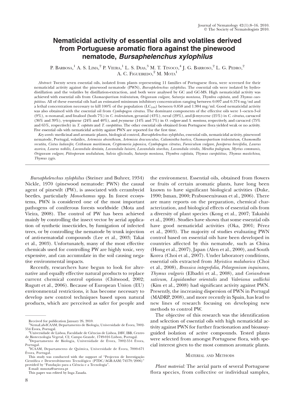 Nematicidal Activity of Essential Oils and Volatiles Derived from Portuguese Aromatic ﬂora Against the Pinewood Nematode, Bursaphelenchus Xylophilus