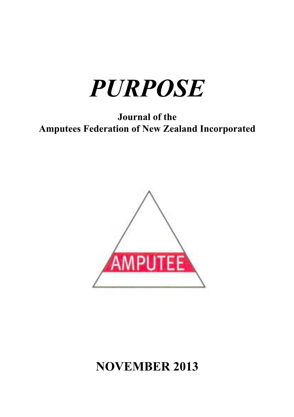 PURPOSE Journal of the Amputees Federation of New Zealand Incorporated