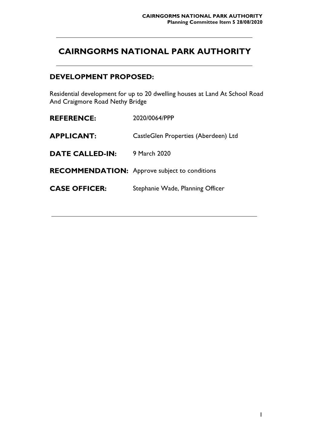 CAIRNGORMS NATIONAL PARK AUTHORITY Planning Committee Item 5 28/08/2020