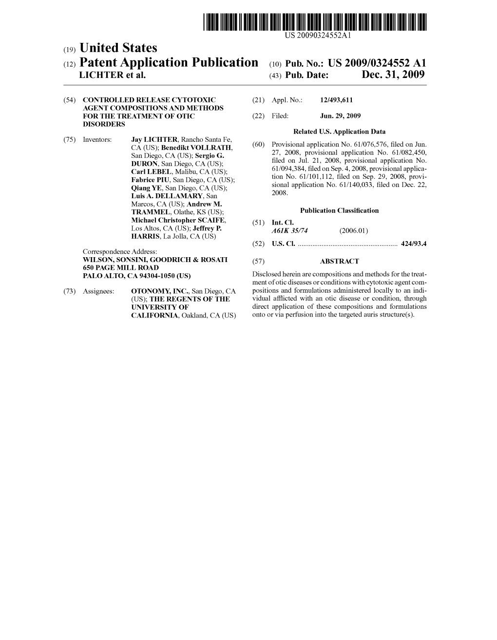 (12) Patent Application Publication (10) Pub. No.: US 2009/0324552 A1 LCHTER Et Al