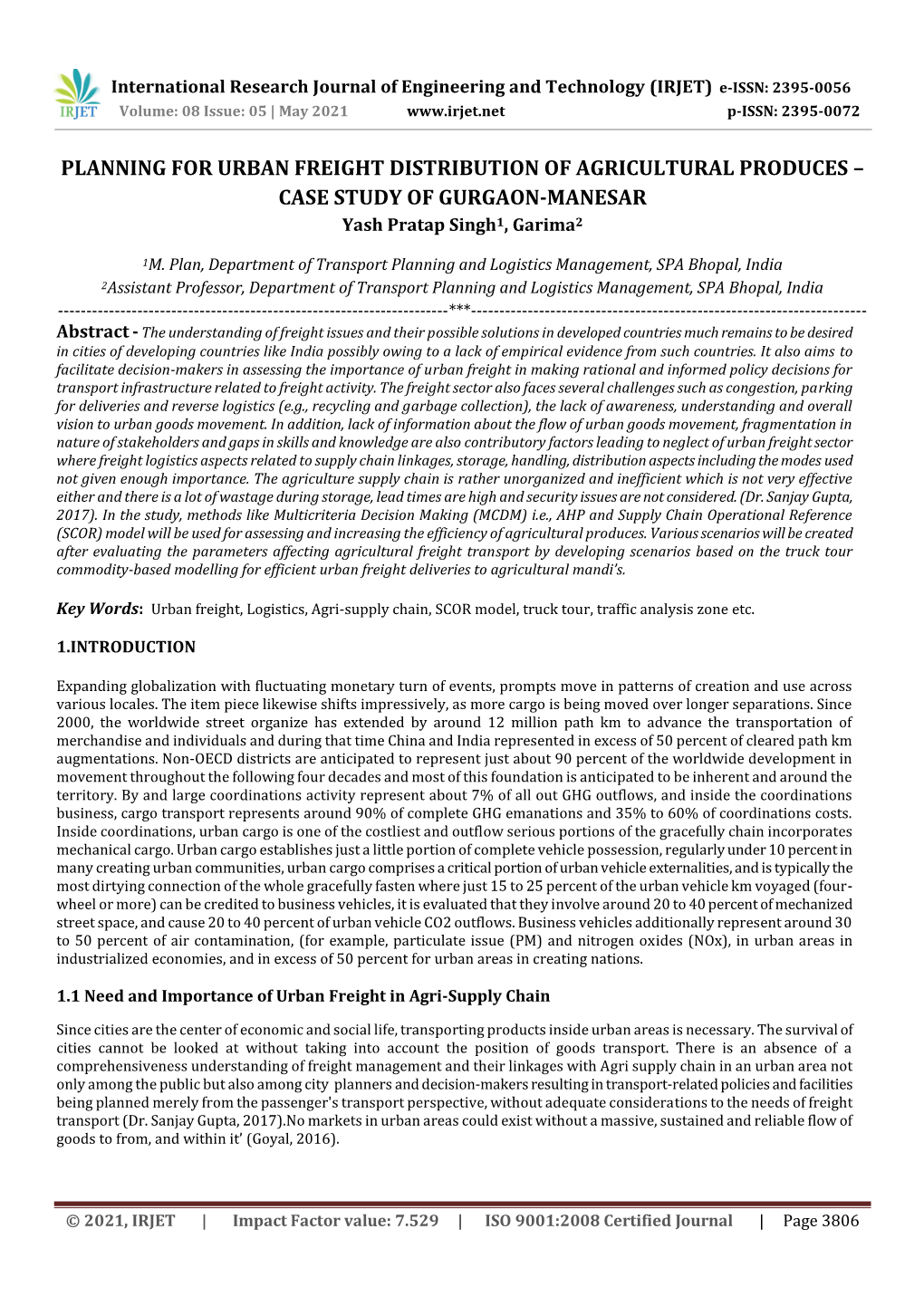 PLANNING for URBAN FREIGHT DISTRIBUTION of AGRICULTURAL PRODUCES – CASE STUDY of GURGAON-MANESAR Yash Pratap Singh1, Garima2