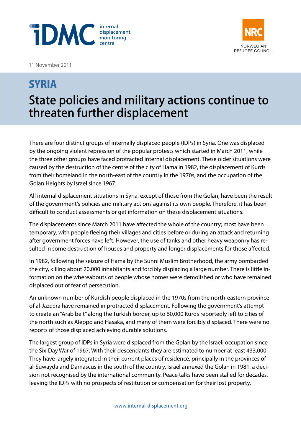 State Policies and Military Actions Continue to Threaten Further Displacement