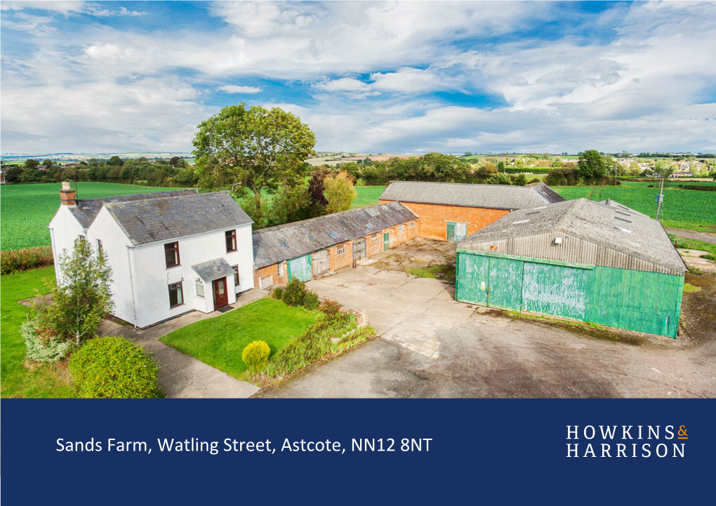 Sands Farm, Watling Street, Astcote, NN12 8NT