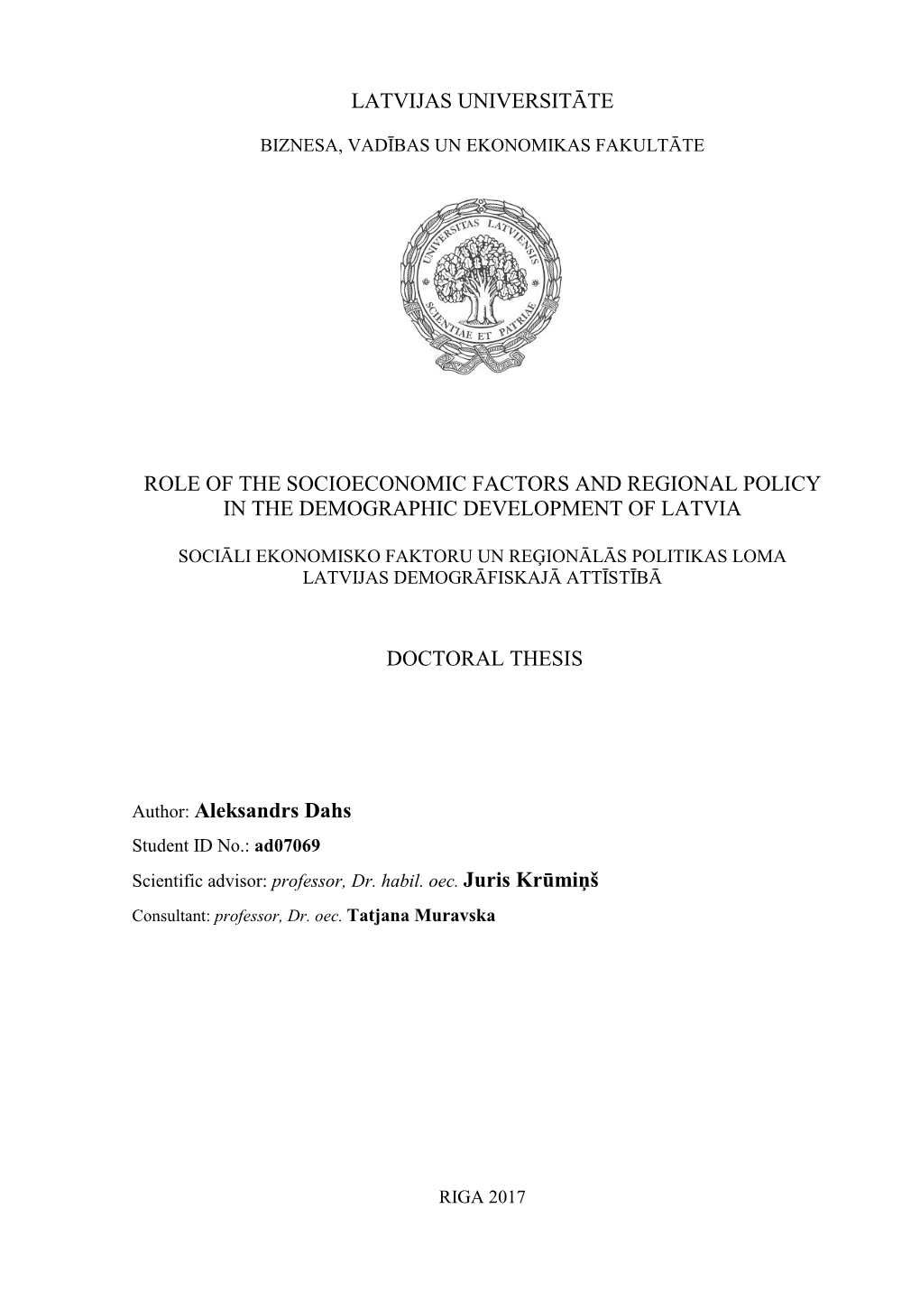 Role of the Socioeconomic Factors and Regional Policy in the Demographic Development of Latvia