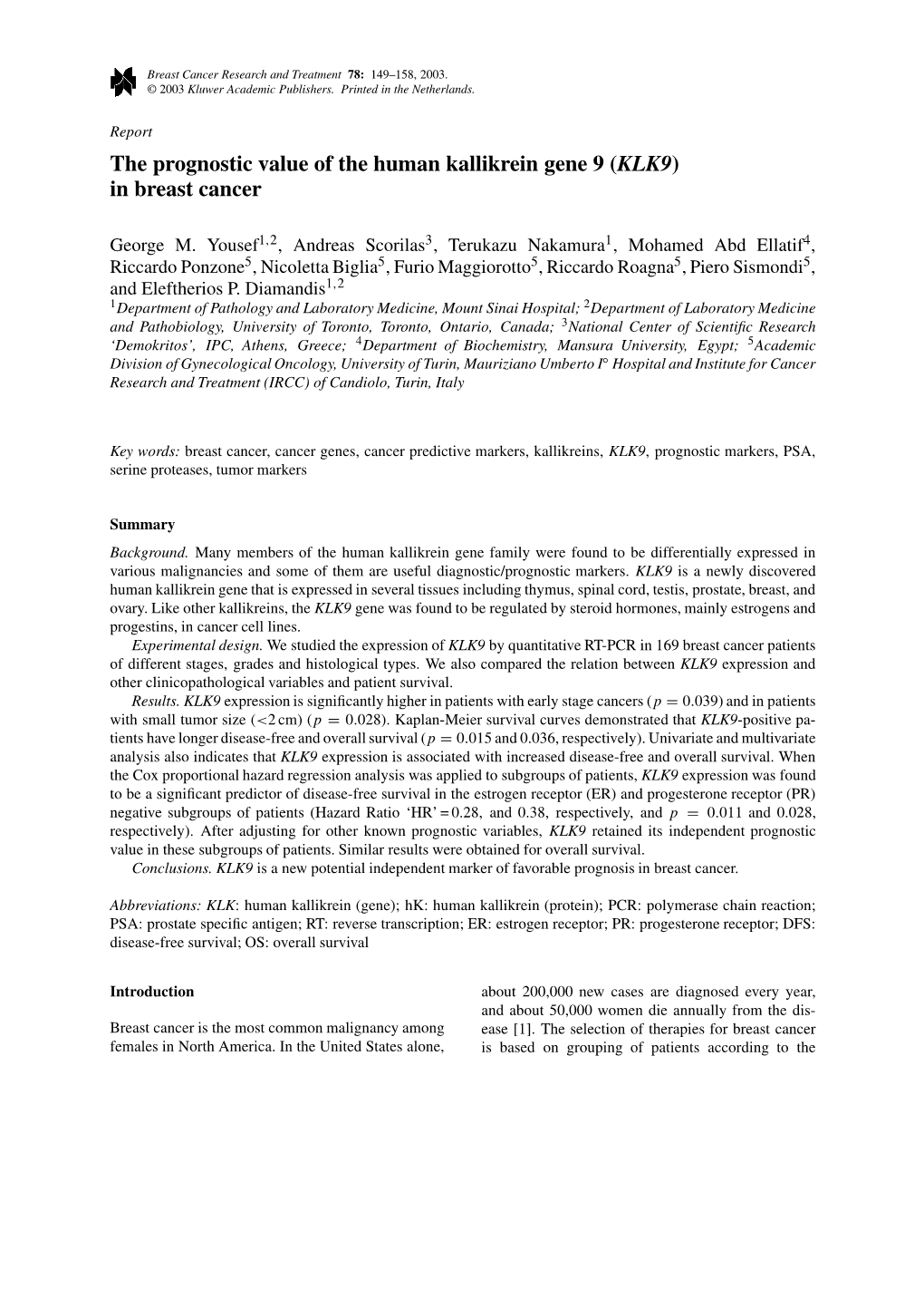 The Prognostic Value of the Human Kallikrein Gene 9 (KLK9) in Breast Cancer