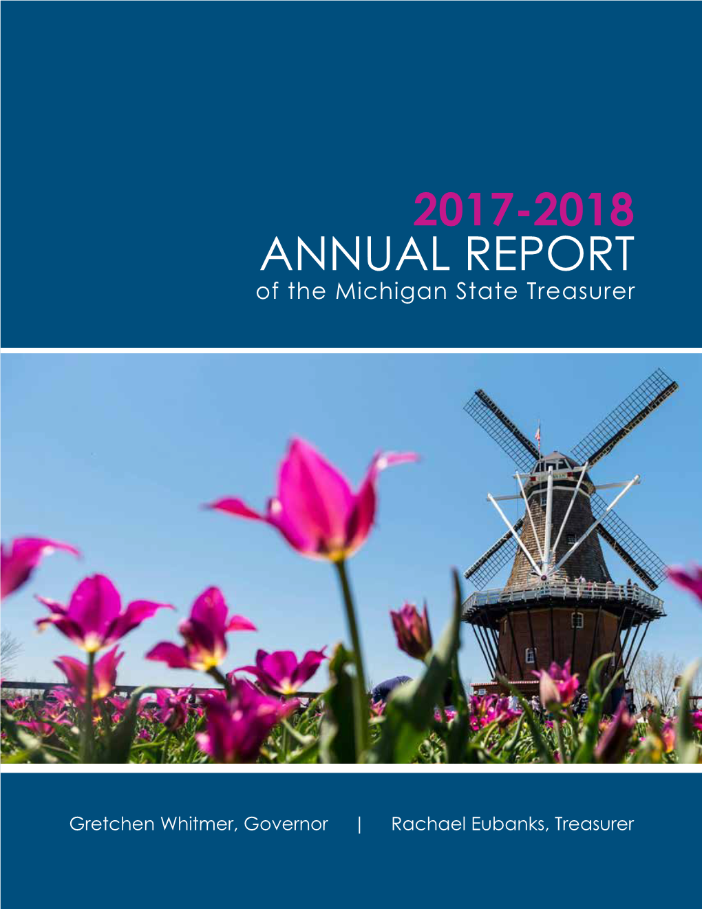 2017-2018 ANNUAL REPORT of the Michigan State Treasurer