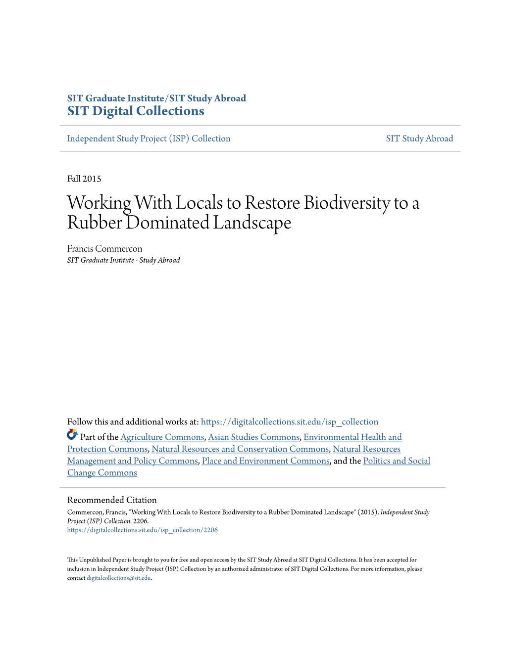 Working with Locals to Restore Biodiversity to a Rubber Dominated Landscape Francis Commercon SIT Graduate Institute - Study Abroad