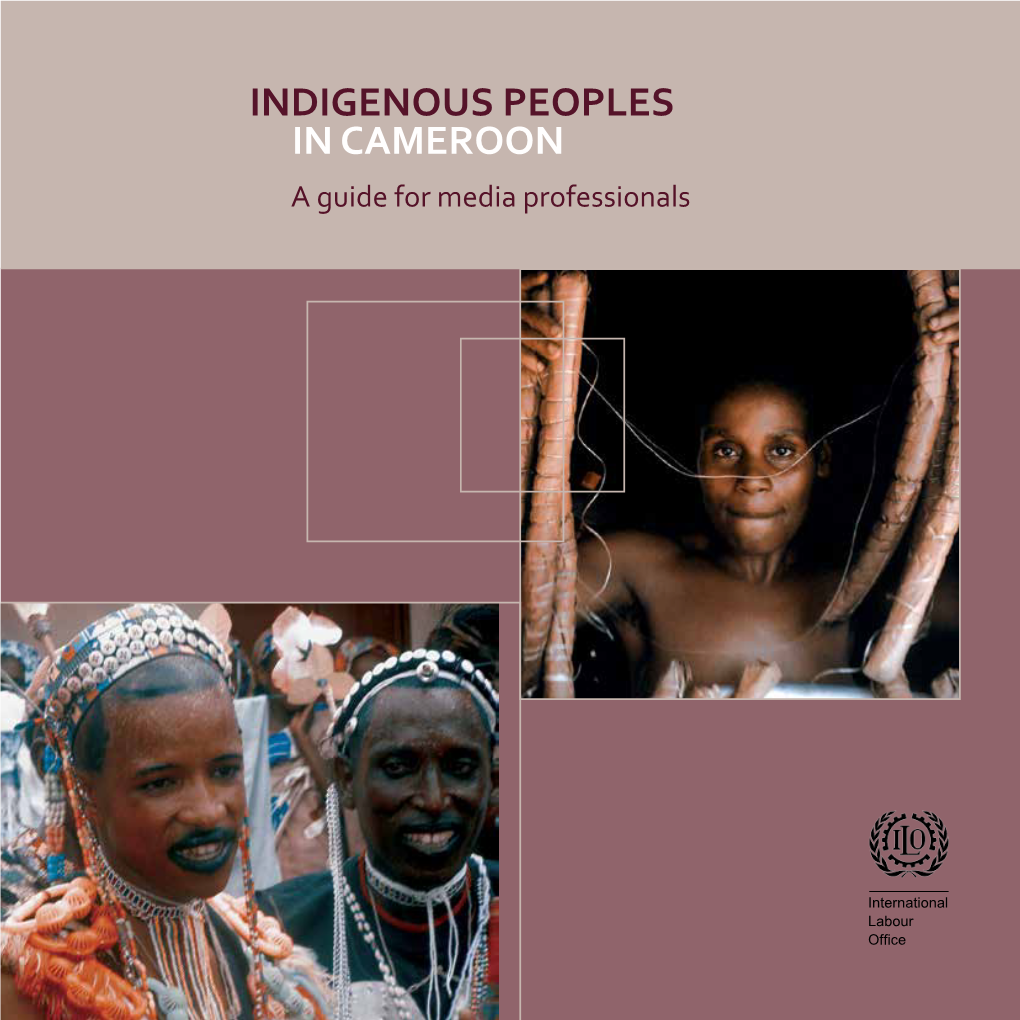 Indigenous Peoples in Cameroon in CAMEROON a Guide for Media Professionals