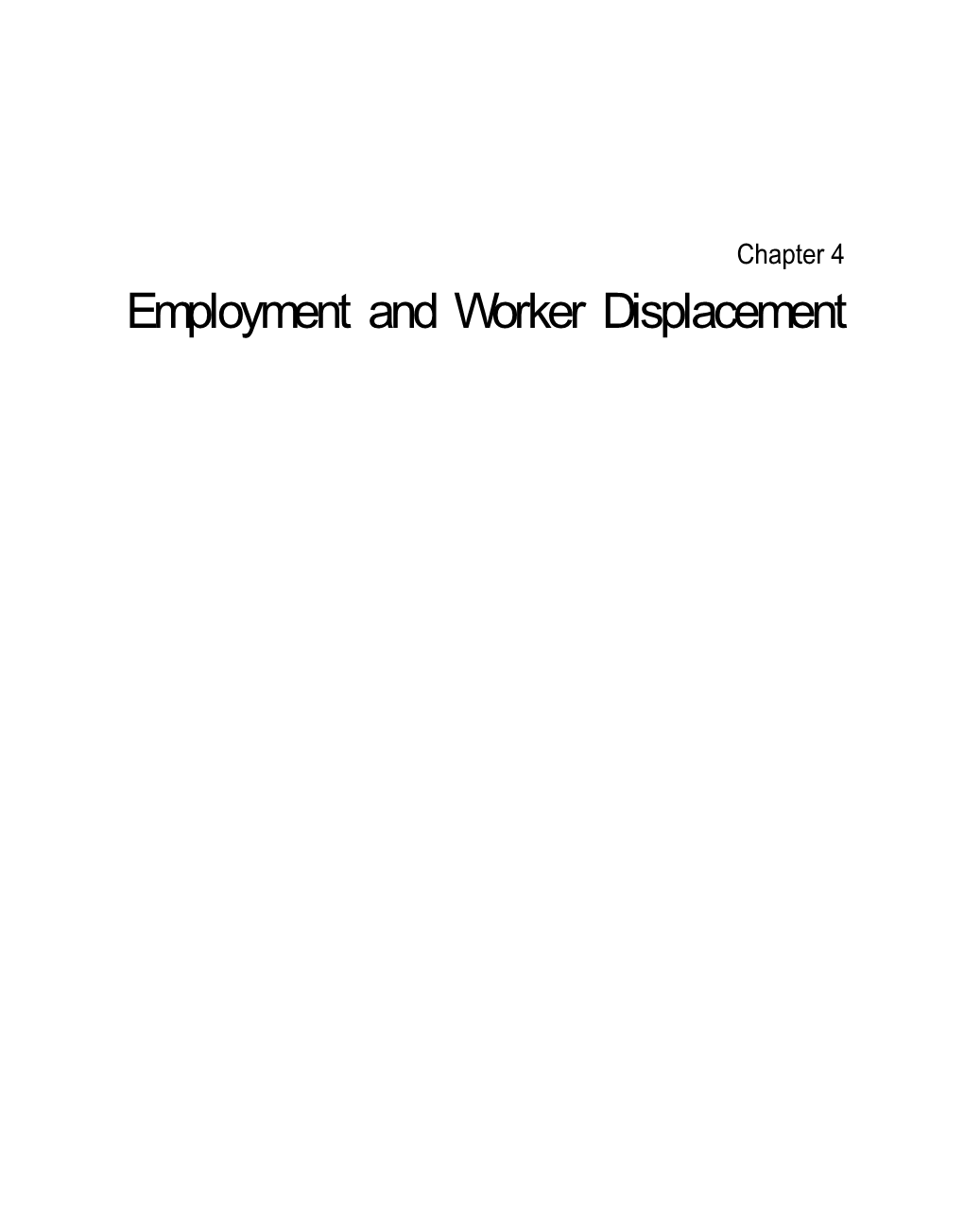 4: Employment and Worker Displacement