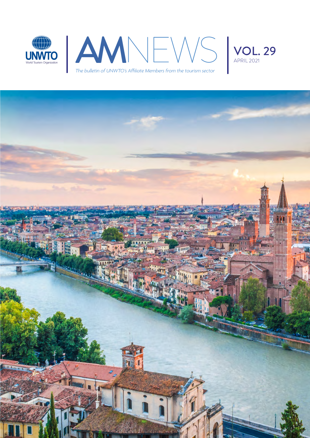 VOL. 29 APRIL 2021 the Bulletin of UNWTO’S Affiliate Members from the Tourism Sector