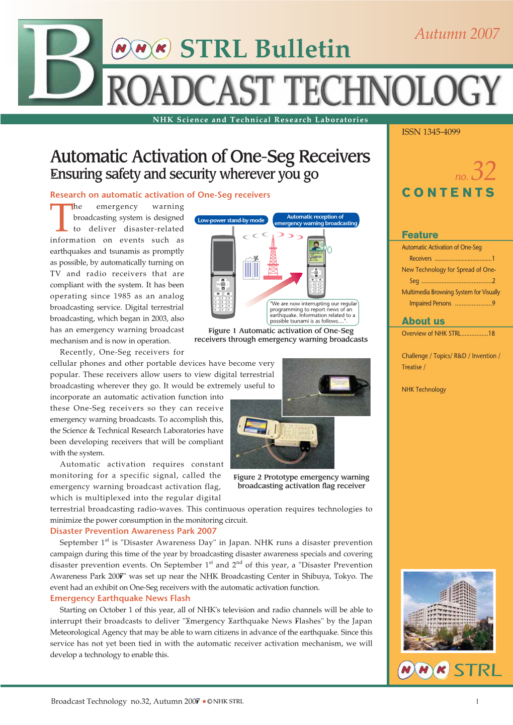 Broadcast Technology No.32, Autumn 2007 C NHK STRL 1