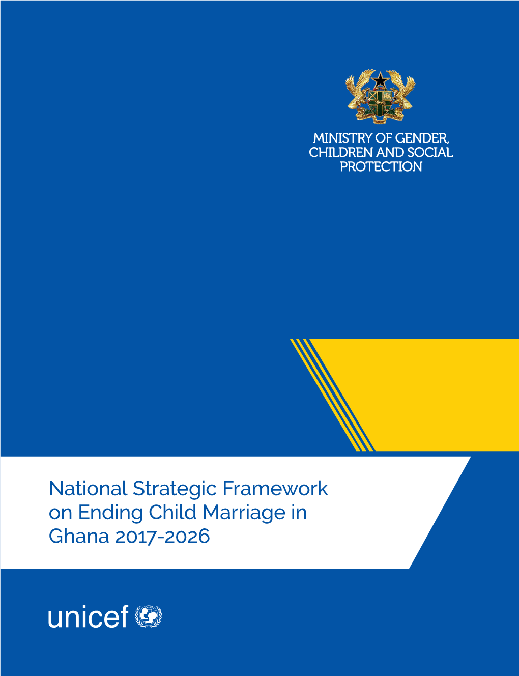 National Strategic Framework on Ending Child Marriage in Ghana 2017-2026