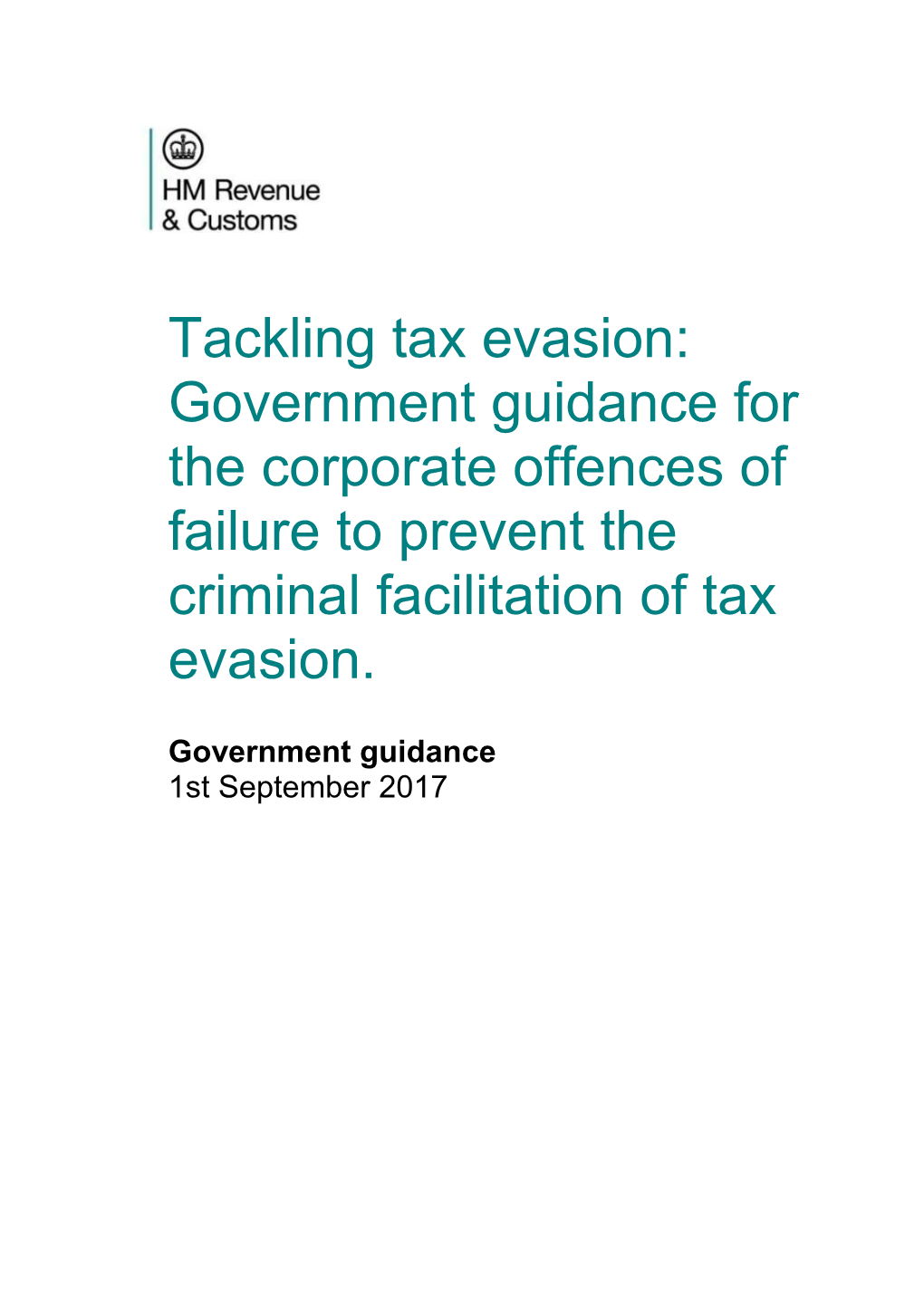 Tackling Tax Evasion: Government Guidance for the Corporate Offences of Failure to Prevent the Criminal Facilitation of Tax Evasion