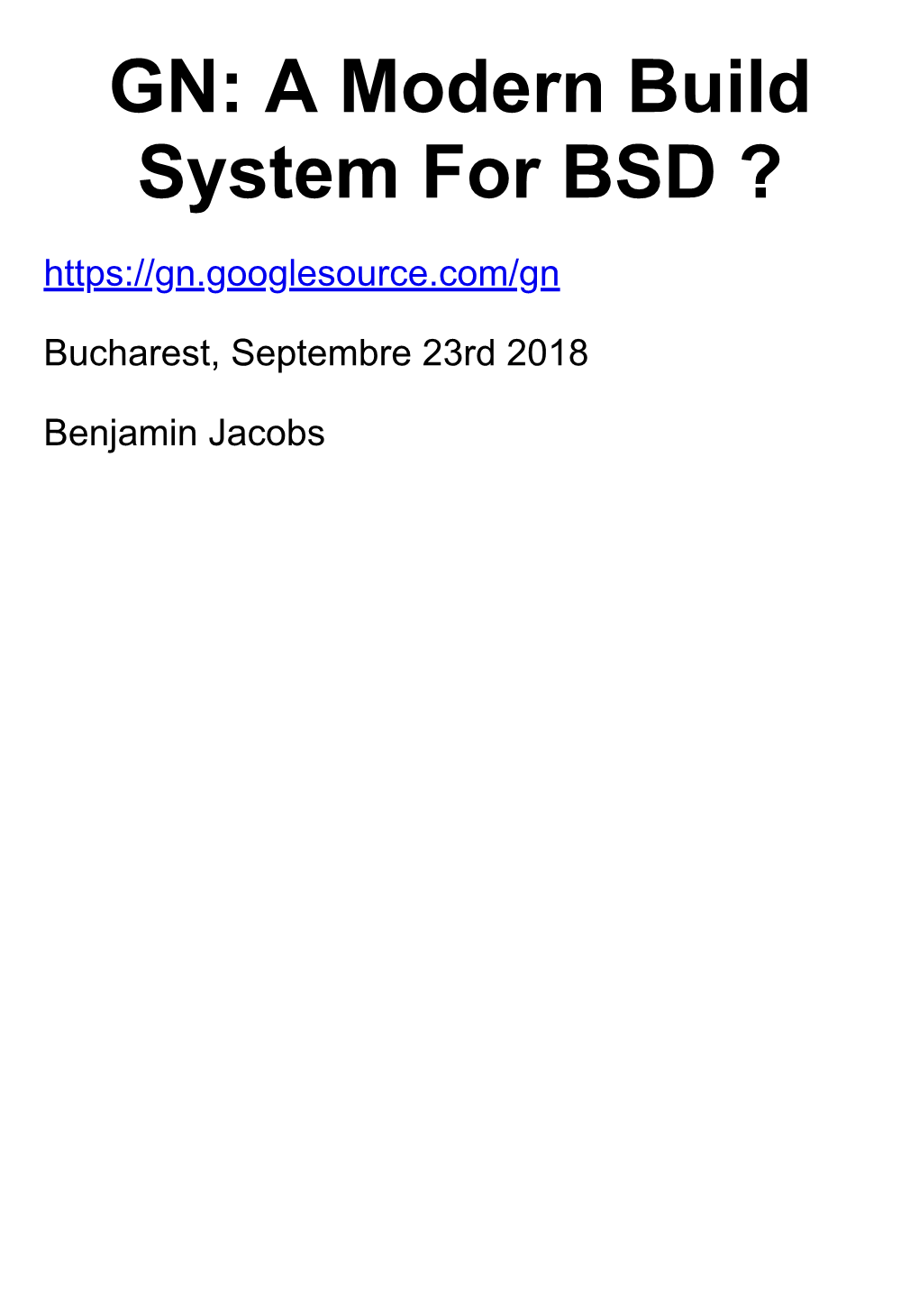 GN: a Modern Build System for BSD ?