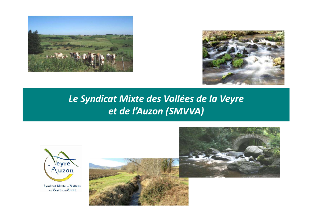 Le Syndicat Mixte Des Vallées De La Veyre Et De L'auzon (SMVVA)