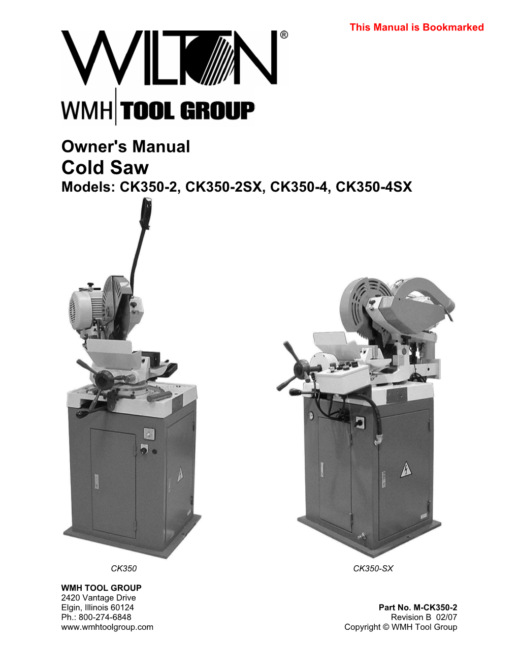 Cold Saw Models: CK350-2, CK350-2SX, CK350-4, CK350-4SX