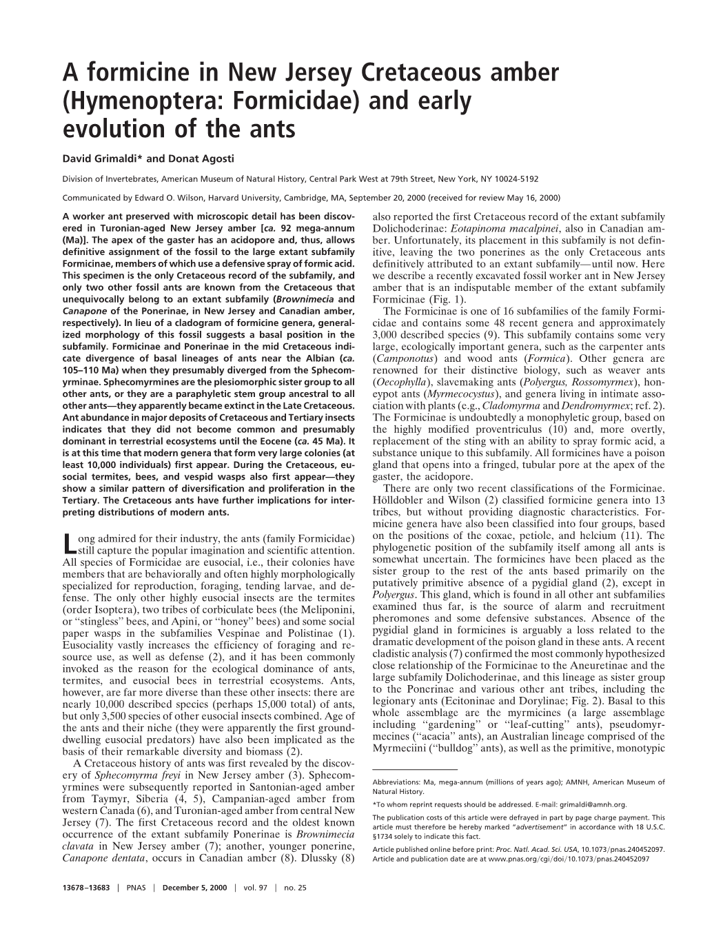 Hymenoptera: Formicidae) and Early Evolution of the Ants David Grimaldi* and Donat Agosti