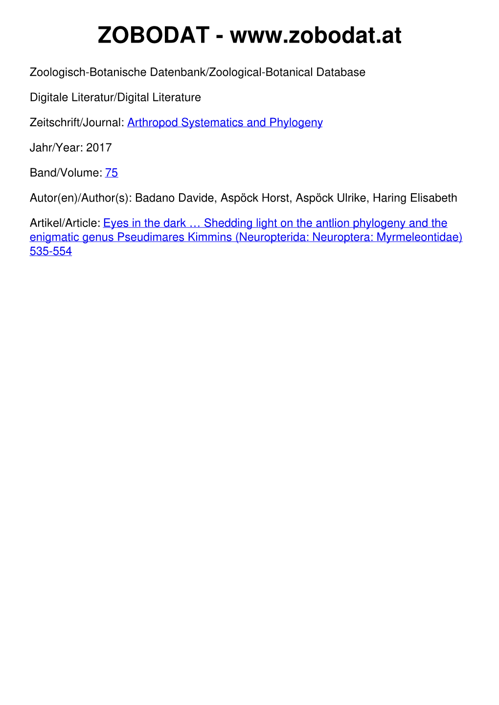 Shedding Light on the Antlion Phylogeny and the Enigmatic Genus Pseudimares Kimmins (Neuropterida: Neuroptera: Myrmeleontidae) 535-554 75 (3): 535 – 554 20.12.2017