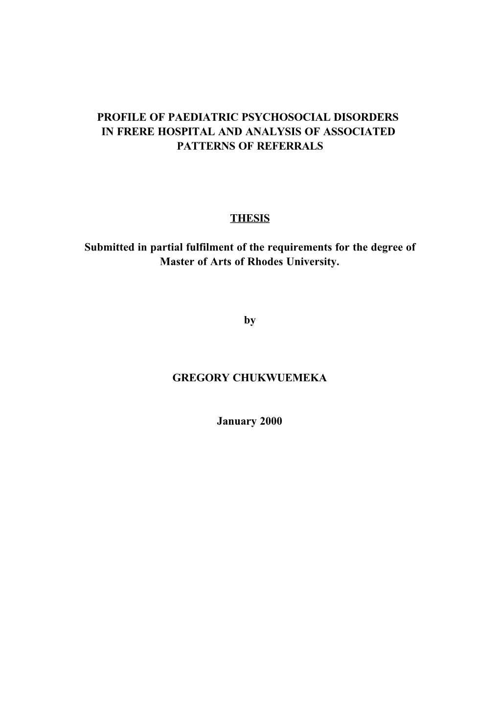 Profile of Paediatric Psychosocial Disorders in Frere Hospital and Analysis of Associated Patterns of Referrals