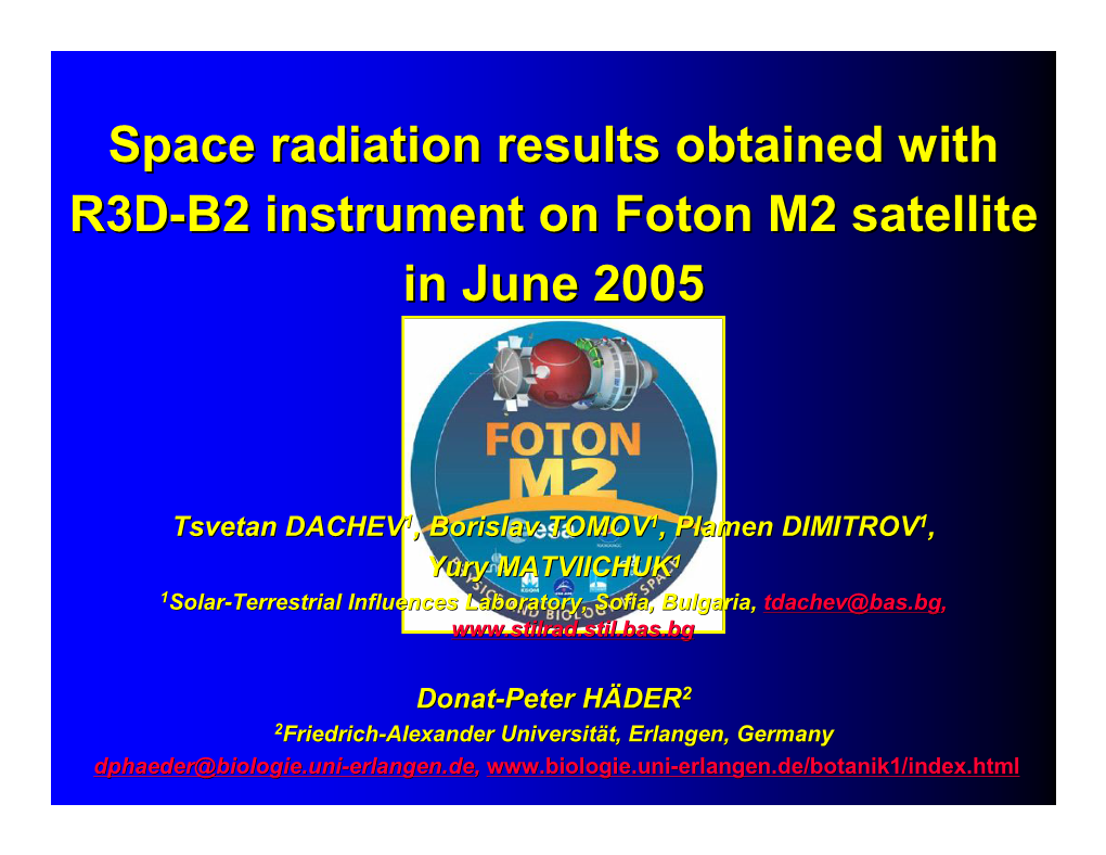 Space Radiation Results Obtained with R3D-B2 Instrument on Foton M2