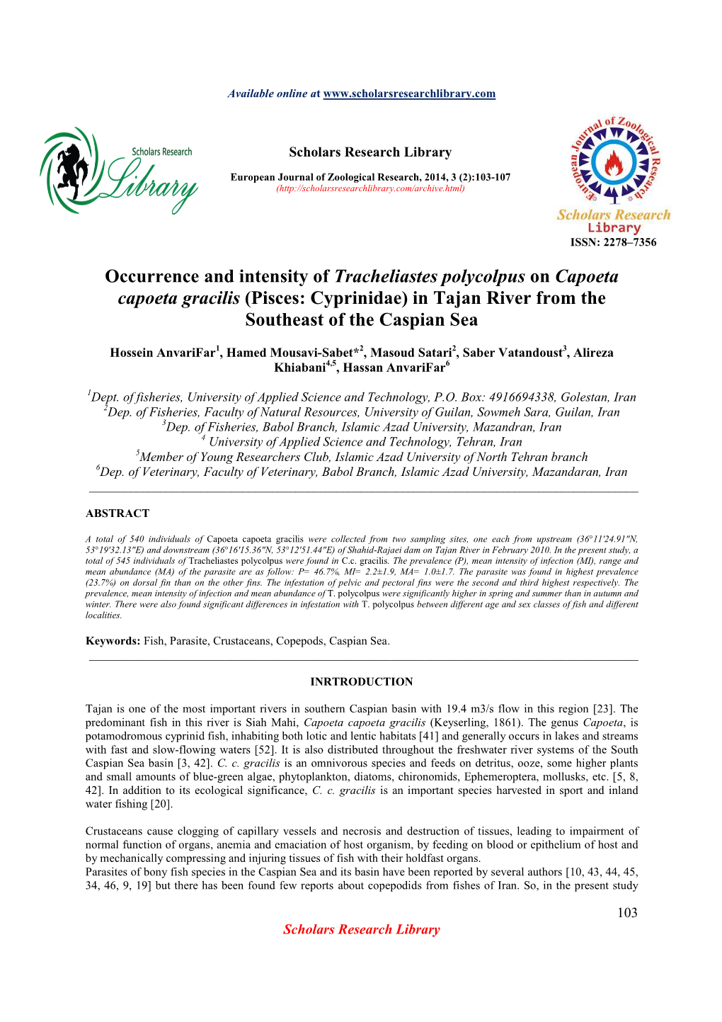 Occurrence and Intensity of Tracheliastes Polycolpus on Capoeta Capoeta Gracilis (Pisces: Cyprinidae) in Tajan River from the Southeast of the Caspian Sea