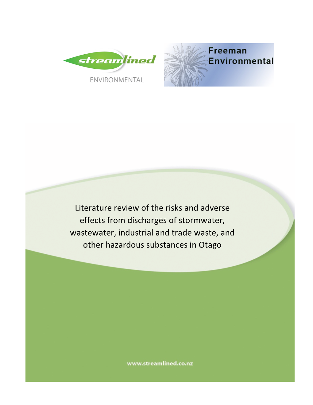 Literature Review of the Risks and Adverse Effects from Discharges of Stormwater, Wastewater, Industrial and Trade Waste, and Other Hazardous Substances in Otago