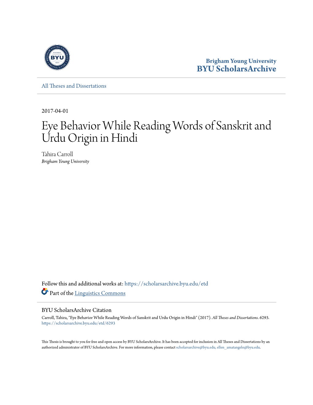 Eye Behavior While Reading Words of Sanskrit and Urdu Origin in Hindi Tahira Carroll Brigham Young University