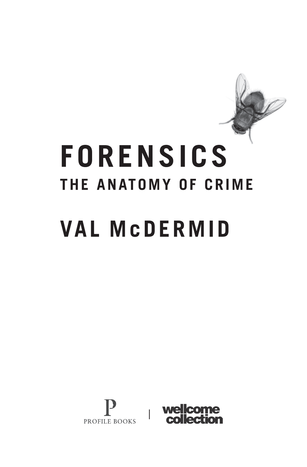 Forensics the Anatomy of Crime