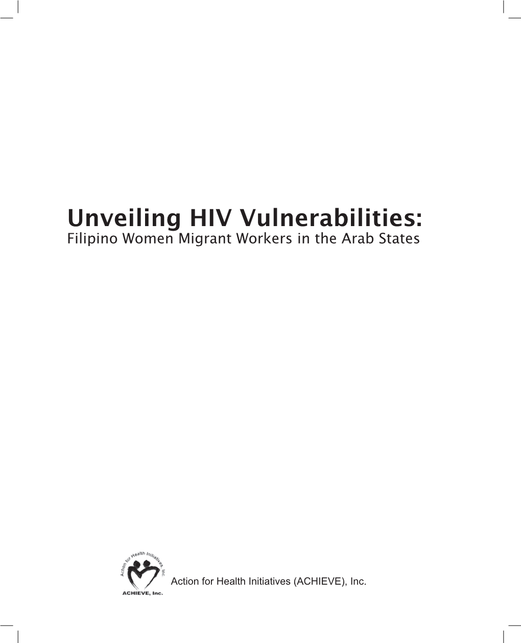 Unveiling HIV Vulnerabilities: Filipino Women Migrant Workers in the Arab States