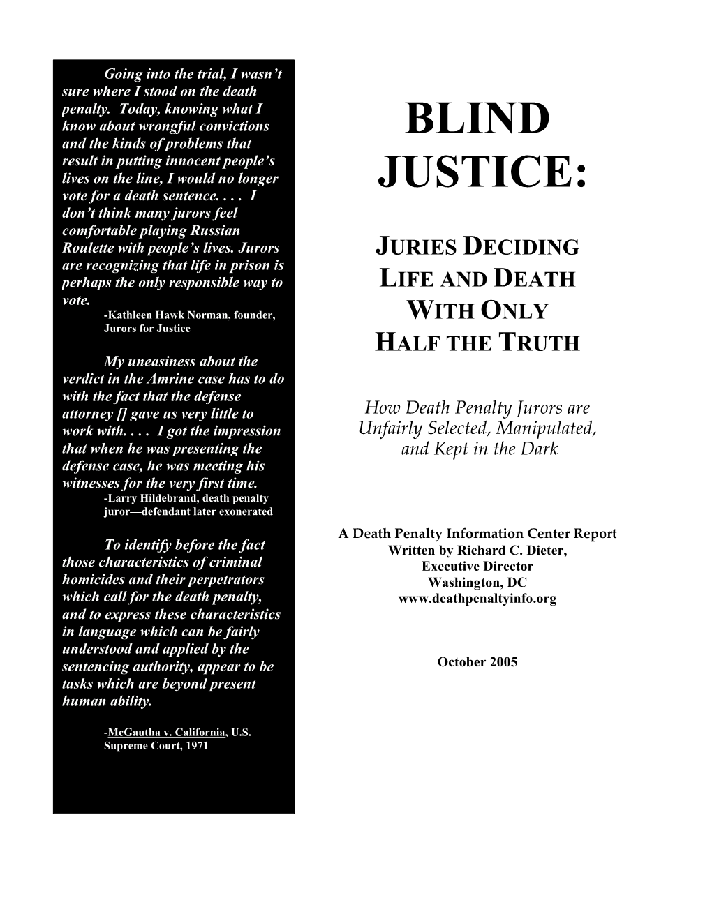 BLIND JUSTICE: JURIES DECIDING LIFE and DEATH with ONLY HALF the TRUTH Table of Contents