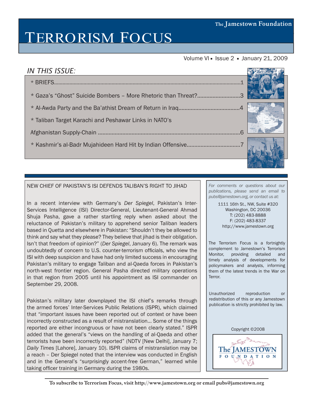 TERRORISM FOCUS Volume VI G Issue 2 G January 21, 2009 in THIS ISSUE