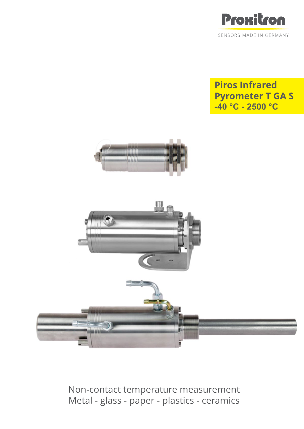 Glass - Paper - Plastics - Ceramics Piros Infrared Pyrometer Piros Infrared Pyrometer General Information Type Summary