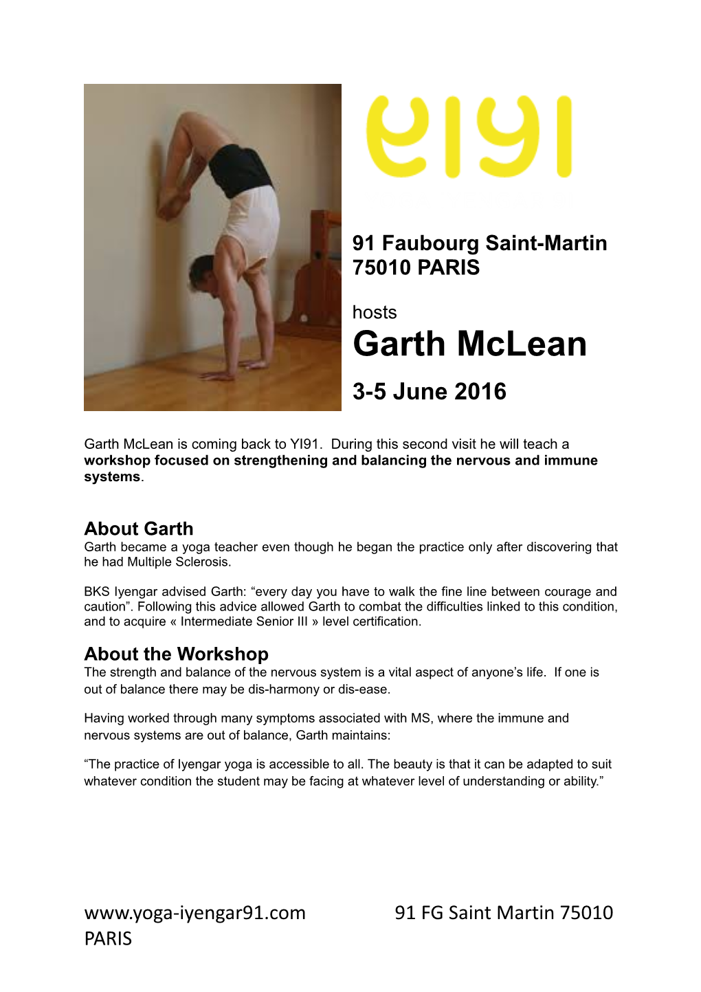 Garth Mclean Is Coming Back to YI91. During This Second Visit He Will Teach a Workshop