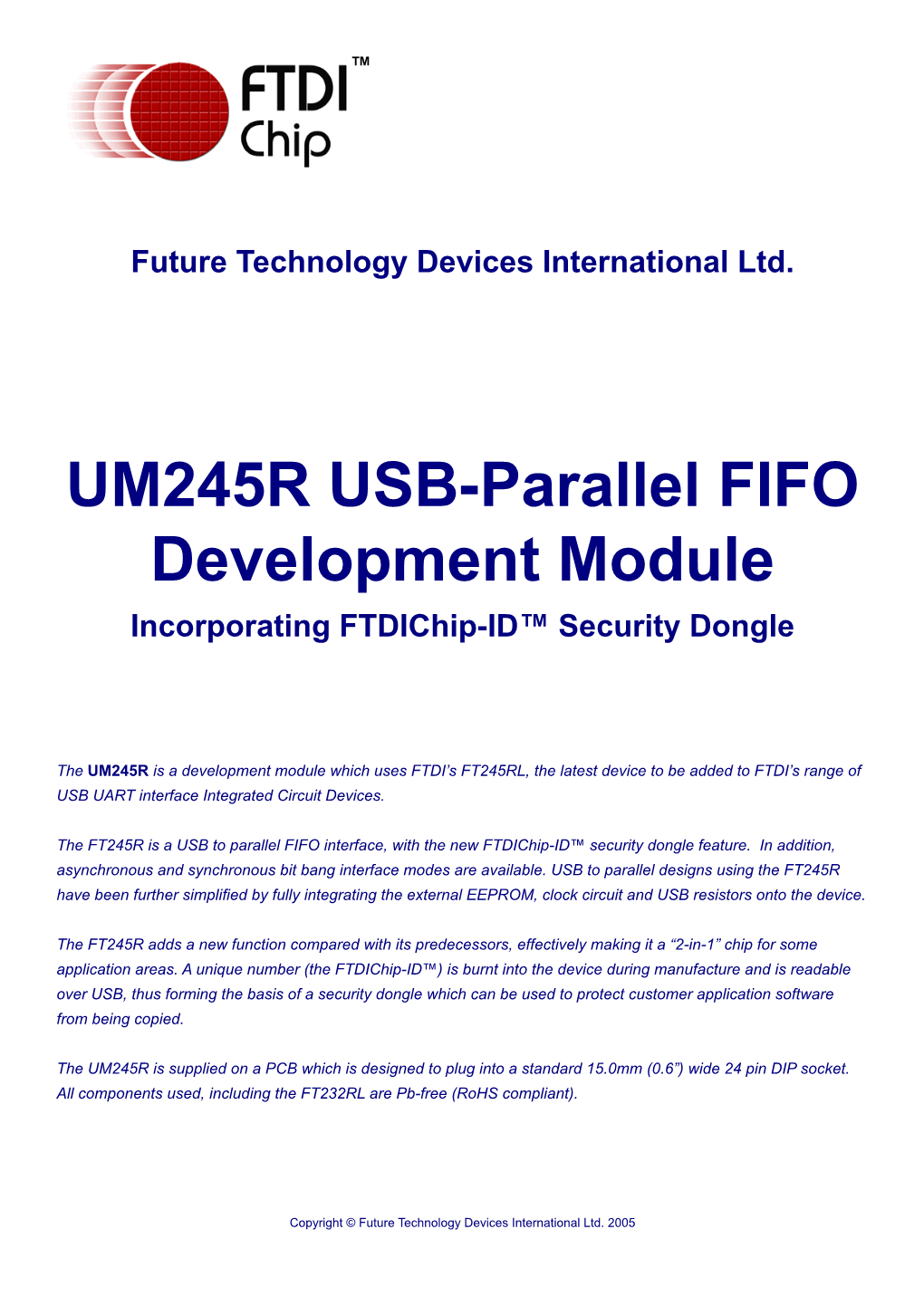 UM245R USB-Parallel FIFO Development Module Incorporating Ftdichip-ID™ Security Dongle