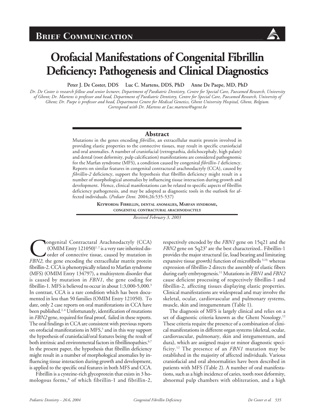 Orofacial Manifestations of Congenital Fibrillin Deficiency: Pathogenesis and Clinical Diagnostics Peter J