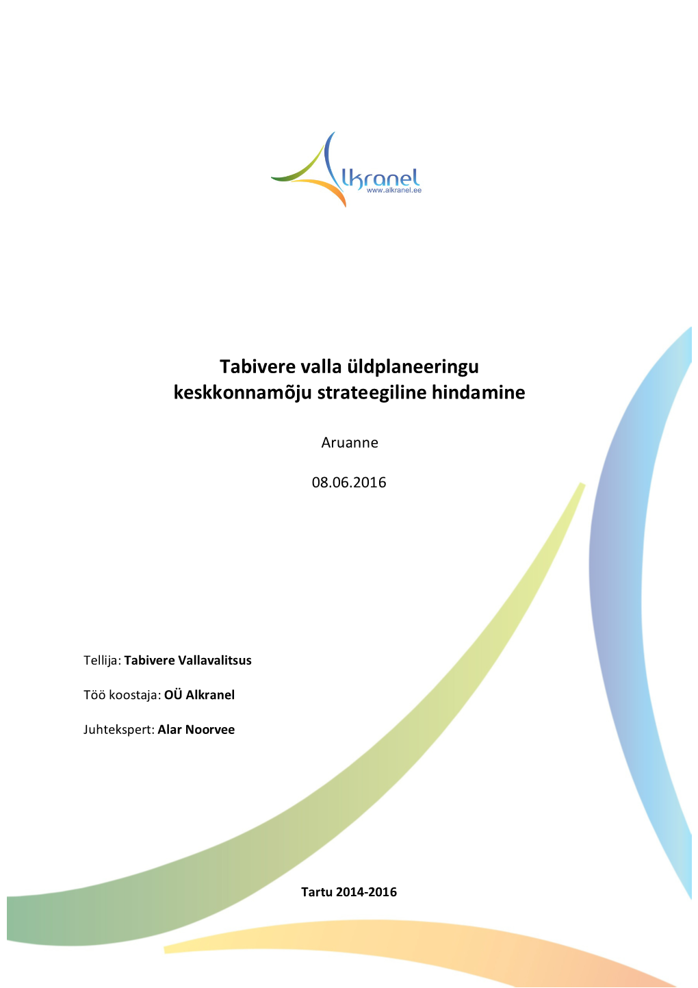 Tabivere Valla Üldplaneeringu Keskkonnamõju Strateegiline Hindamine