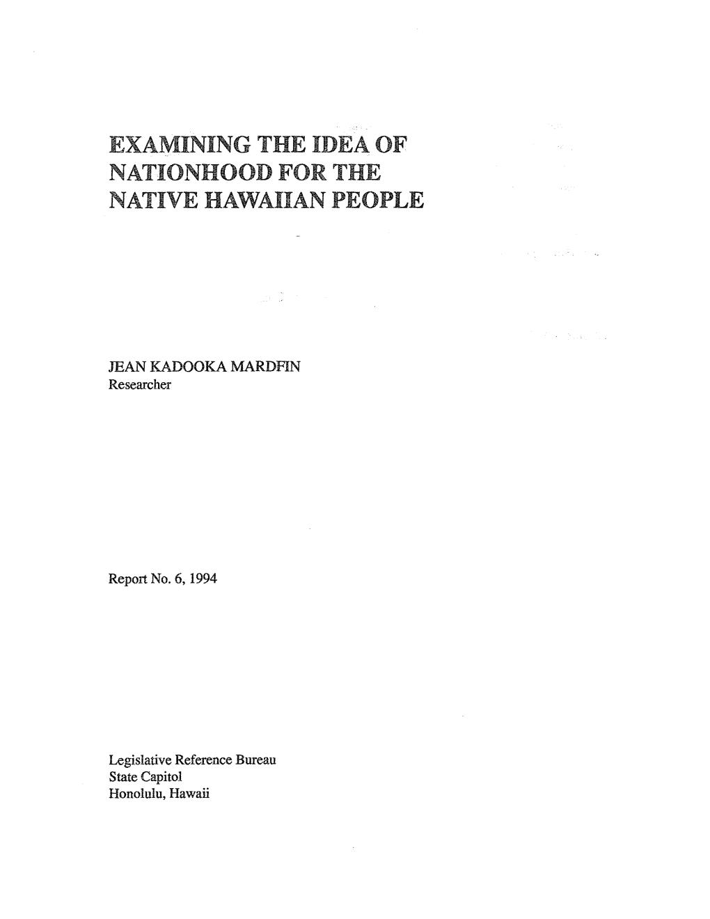 Examining the Idea of Nationhood for the Native Hawaiian People