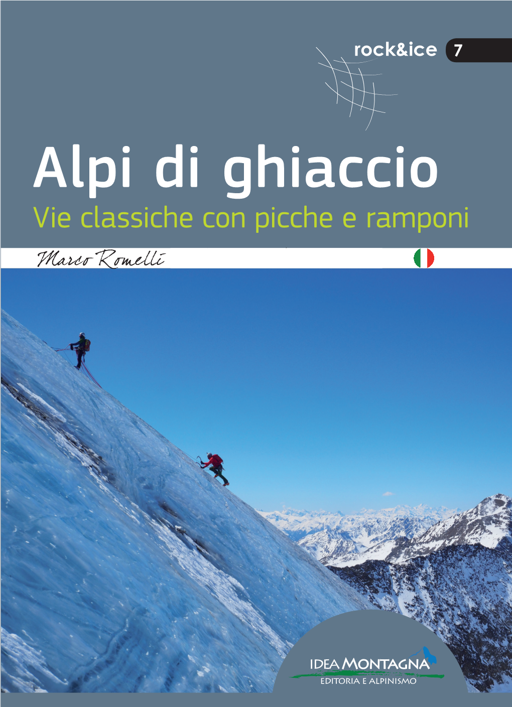 Alpi Di Ghiaccio Vie Classiche Con Picche E Ramponi