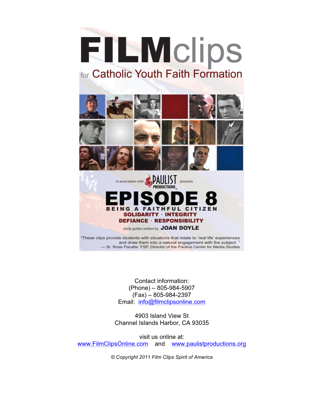 Phone) – 805-984-5907 (Fax) – 805-984-2397 Email: Info@Filmclipsonline.Com