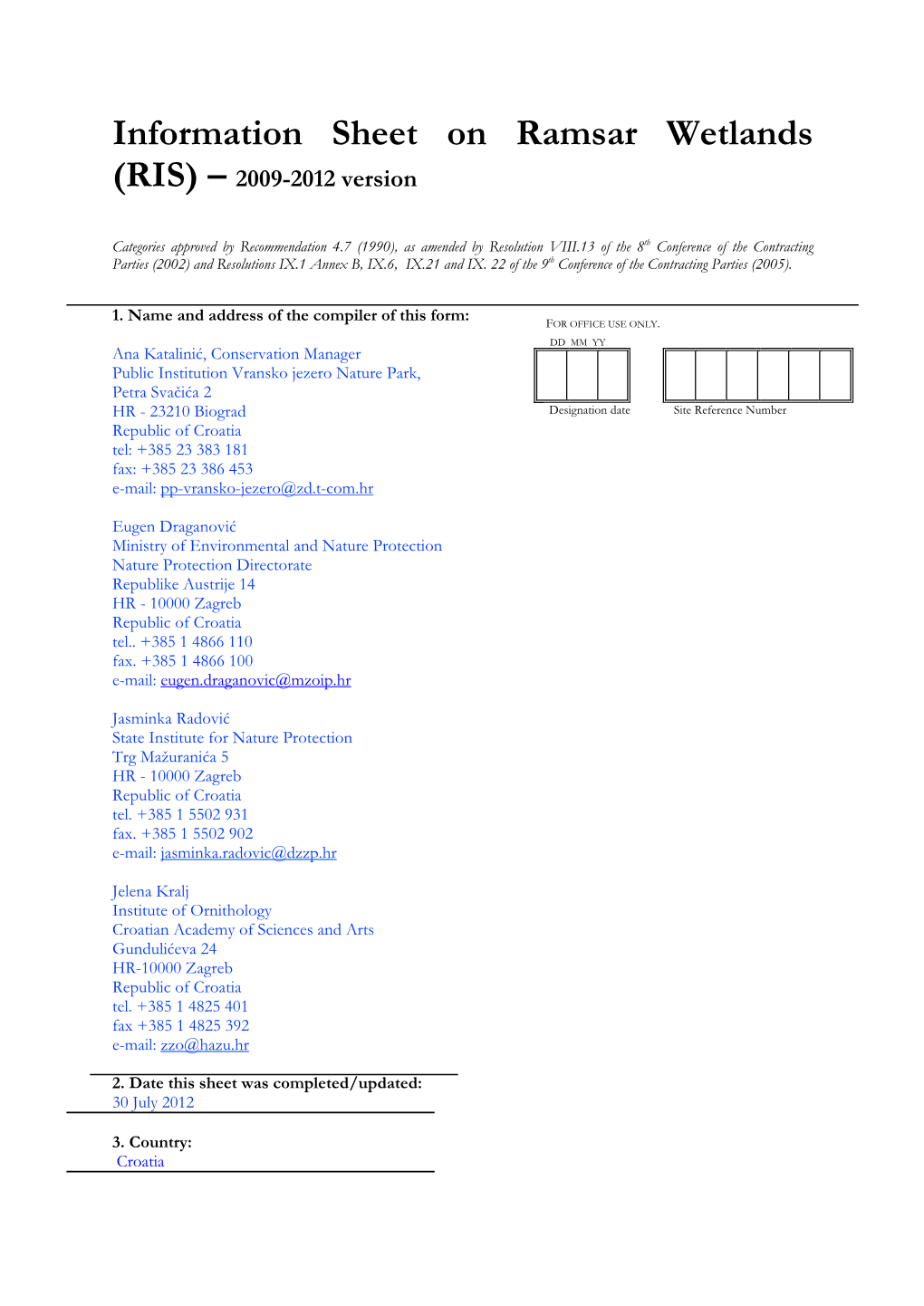 Information Sheet on Ramsar Wetlands (RIS) – 2009-2012 Version