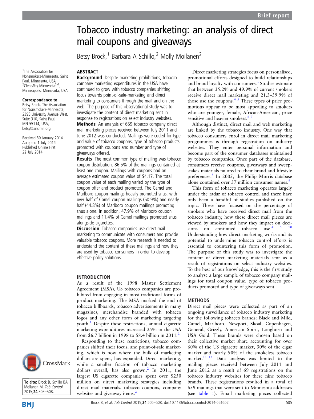 Tobacco Industry Marketing: an Analysis of Direct Mail Coupons and Giveaways Betsy Brock,1 Barbara a Schillo,2 Molly Moilanen2