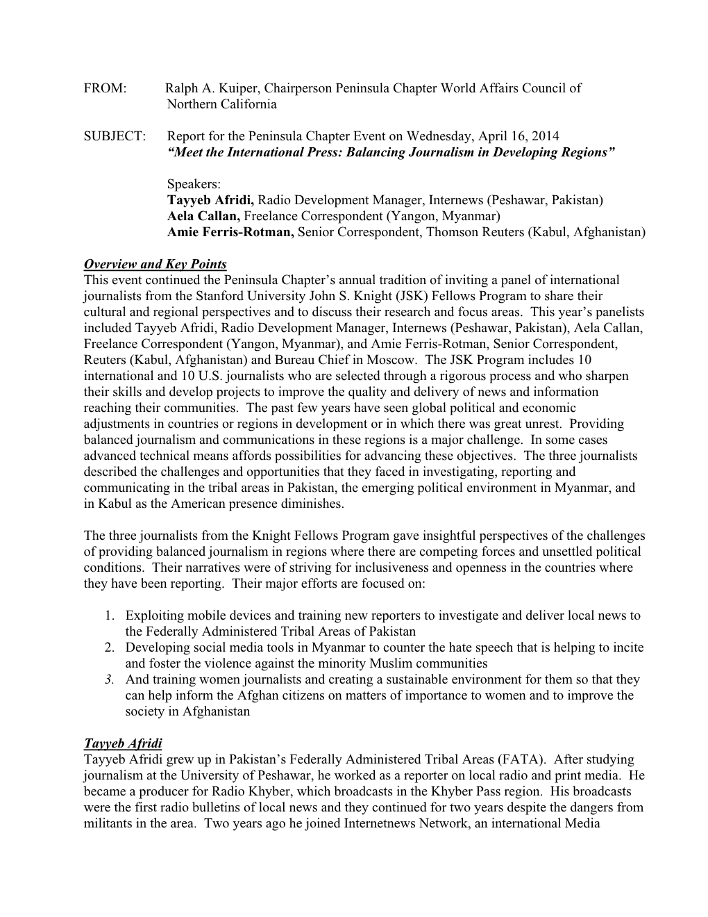 Report for the Peninsula Chapter Event on Wednesday, April 16, 2014 “Meet the International Press: Balancing Journalism in Developing Regions”