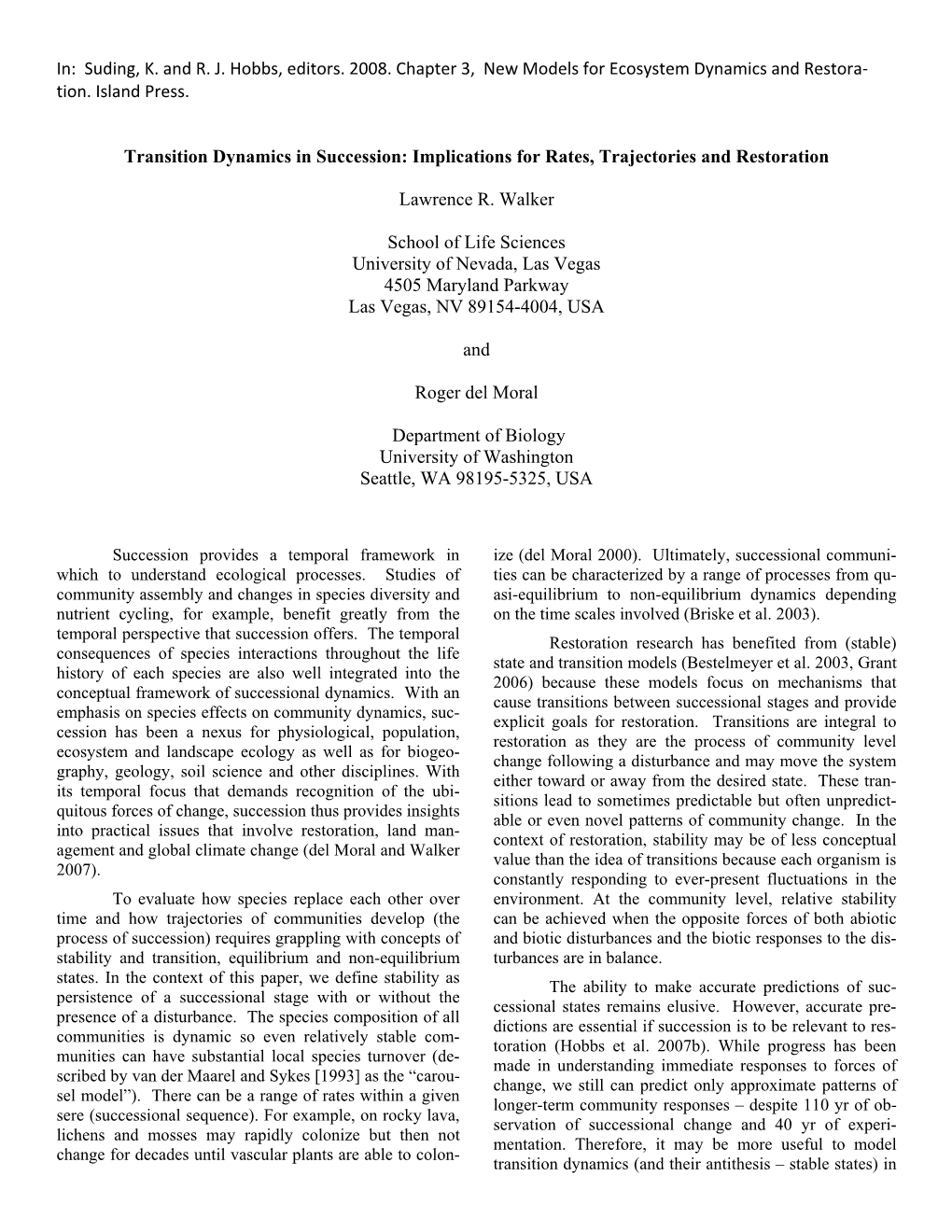 Transition Dynamics in Succession: Implications for Rates, Trajectories and Restoration