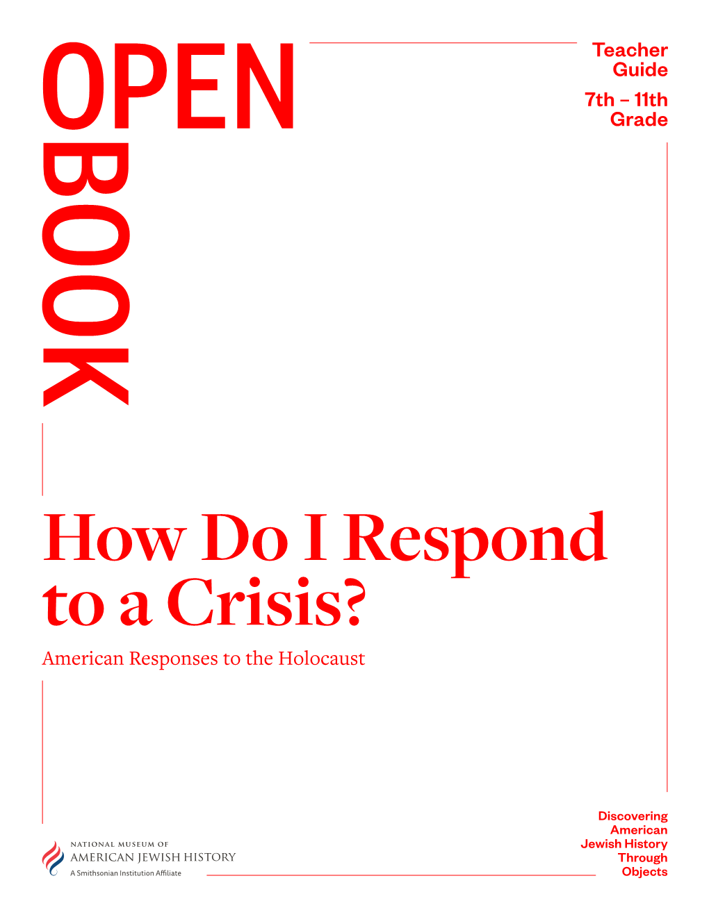 How Do I Respond to a Crisis? American Responses to the Holocaust