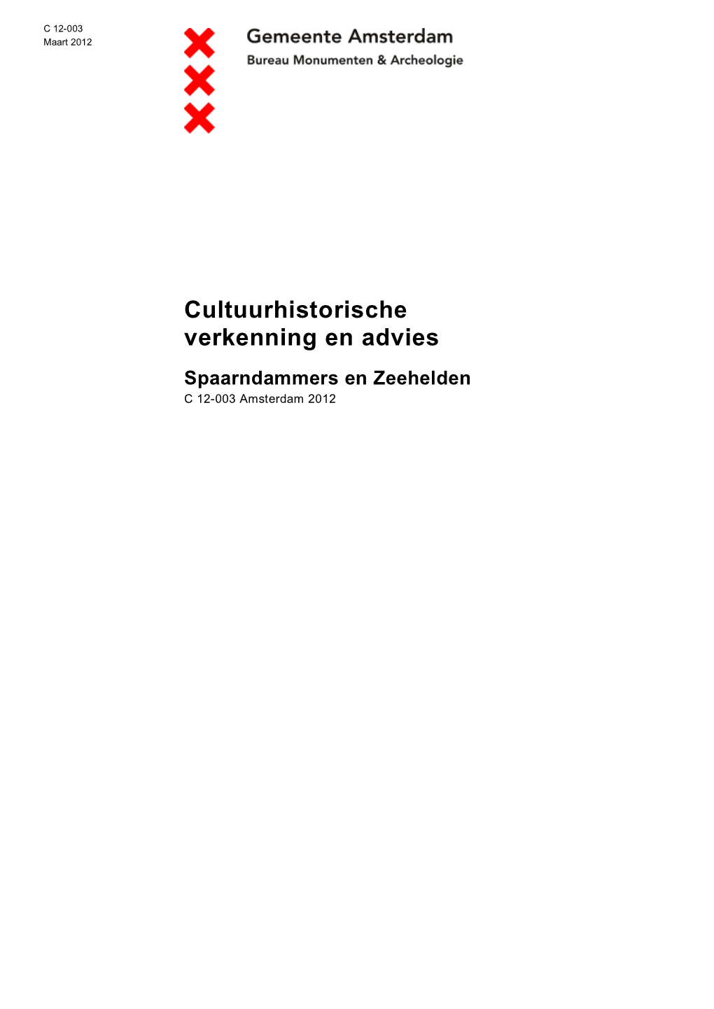 Cultuurhistorische Verkenning En Advies