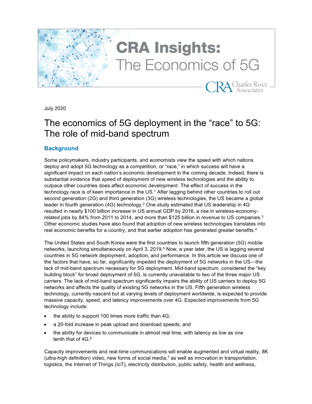 “Race” to 5G: the Role of Mid-Band Spectrum