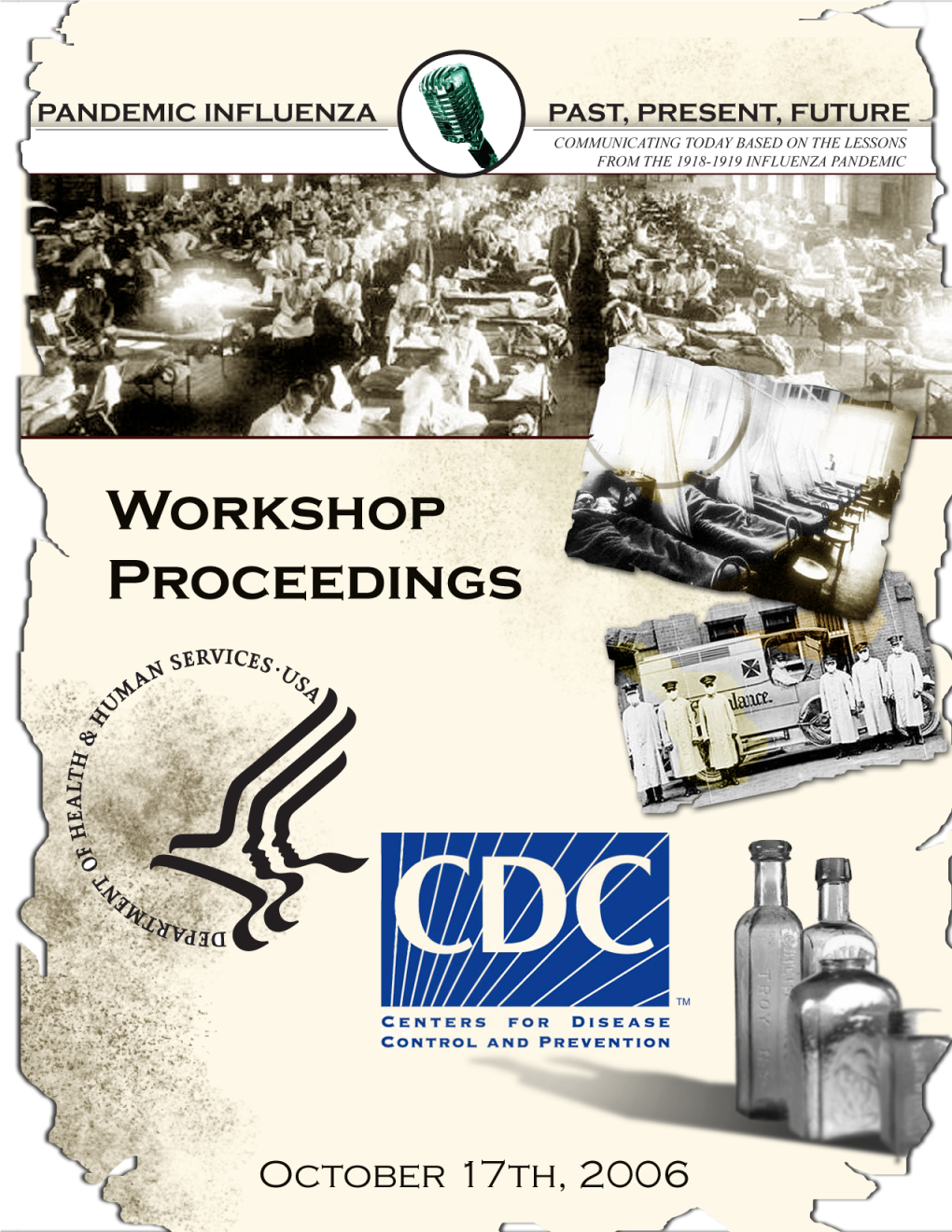 Workshop Proceedings Pandemic Influenza—Past, Present, Future